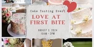 Love at First Bite:  Cake Tasting Event