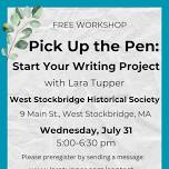 Pick Up the Pen: Start Your Writing Project with Lara Tupper