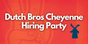 Dutch Bros Cheyenne, Wyoming Hiring Party