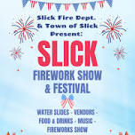 SLICK FIREWORK SHOW & FESTIVAL