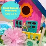 Summer Camp; Preschool: Small Spaces