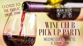 Wine Club Pick Up Party