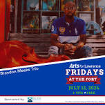 Fridays at the Fort ft. the Brandon Meeks Trio