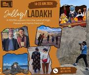 Julley..! Ladakh Calling - A 10D/9N immersive experience of Ladakhi Landscapes, Culture & Heritage