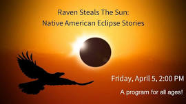 Raven Steals the Sun: Native American Eclipse Stories