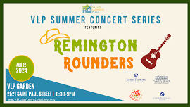 VLP Summer Concert Series Presents Remington Rounders