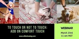 To touch or not to touch: ADB on Comfort Touch