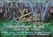 GALAMBILA/ COFFS HARBOUR - Yt DiNGO, Body that Bliss OZ x UK+ Tour - Jetty Beach House