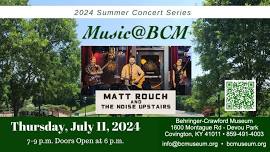 Music@BCM Presents Matt Rouch and The Noise Upstairs