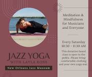 Jazz Yoga presented by The New Orleans Jazz Museum — New Orleans Jazz Museum