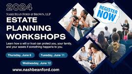 Estate Planning Workshop presented by Nash Bean Ford & Brown, LLP