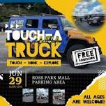 Touch A Truck...And MORE!