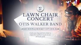 Lawn Chair Concert: Otis Walker Band