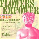 Flowers Empower PRIDE - What's Your Flower?