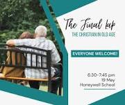 The Final Lap - The Christian in Old Age — Manor Park Church, Worcester