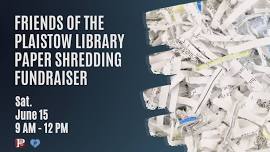 Friends of the Plaistow Library Paper Shredding Event