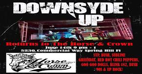 DOWNSYDE UP Returns to The HORSE & CROWN