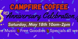 Campfire Coffee 3rd Anniversary Celebration