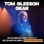 Tom Gleeson - Gear