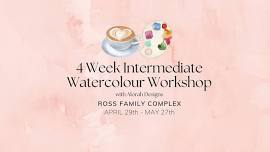 4 Week Intermediate Watercolour Workshop