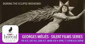 ECLIPSE WEEKEND: GEORGE MÉLIÈS FILM SERIES