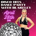 Disco Hits Dance Party with Blakeley!!