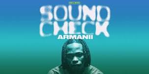 SOUND CHECK FEAT. ARMANII