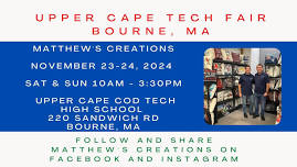 Upper Cape Cod Tech High School Celebration of Crafts ~ Bourne, MA