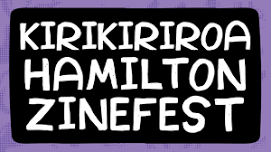 Kirikiriroa Hamilton Zinefest 2024