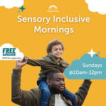 Sensory Inclusive Morning 6/16