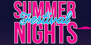 Summer Nights Festival - Friday, 6/14