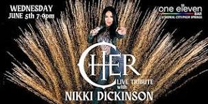 Cher LIVE Tribute Show with Nikki Dickinson