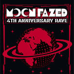 Moon Fazed 4th Anniversary Rave