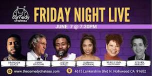 Friday Night Live at The Comedy Chateau (6/7)