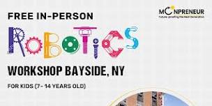 In-Person Free Robotics Workshop For Kids, Bayside, NY (7-14 Yrs)