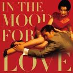 World Cinema Series - In The Mood For Love