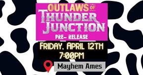 Mayhem Ames Outlaws of Thunder Junction Pre-Release