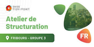 Atelier de Structuration (Fribourg) - Groupe 3  -  12.09.2024 (FR)