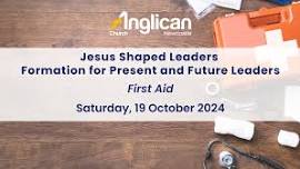 Jesus Shaped Leaders - First Aid