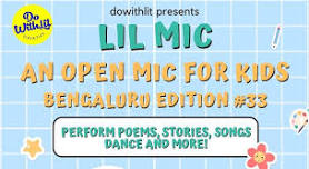 LIL MIC | An Open Mic for Kids | Bengaluru Edition #33