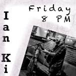 Friday Night w/ Ian Kirk!