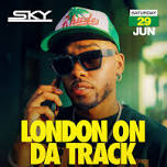 London on da Track