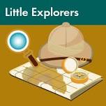 Little Explorers (3-5 years) - Registration Required