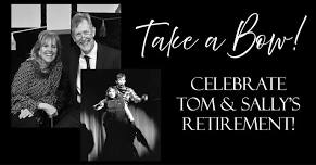 Celebrate Tom & Sally's Retirement!