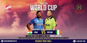 India vs Ireland ICC Men's T20 World Cup 2024 Live at Haveli Indian Bistro