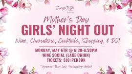 Mother’s Day Girls’ Night Out Wine, Charcuterie, Shopping, DJ, & Giveaway!