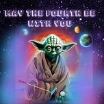 May The Fourth Be With You