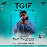 TGIF - Techno Edition | Indiranagar