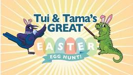 Tui & Tama's Great Easter Egg Hunt!