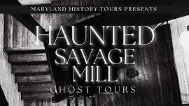 Haunted Savage Mill Ghost Tours